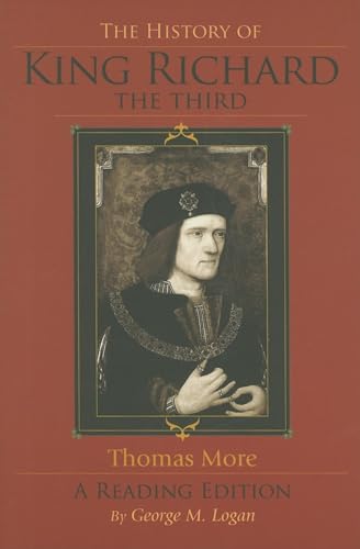 The History of King Richard the Third: A Reading Edition von Indiana University Press